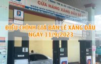 Thông báo giá bán lẻ xăng dầu ngày 11 tháng 9 năm 2023